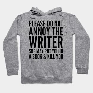 ANNOY THE WRITER Hoodie